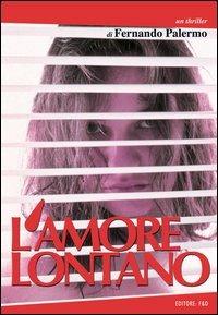 L'amore lontano - Fernando Palermo - copertina