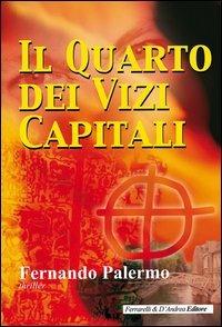 Il quarto dei vizi capitali - Fernando Palermo - copertina