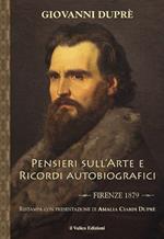 Pensieri sull'arte e ricordi autobiografici