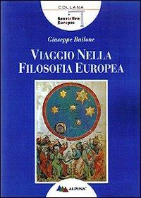 Viaggio nella filosofia europea - Giuseppe Bailone - copertina