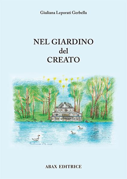 Nel giardino del creato - Giuliana Leporati Gerbella - copertina