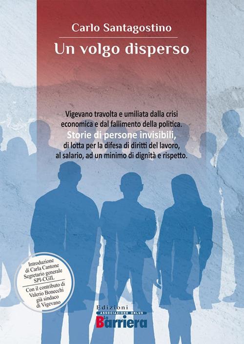 Un volgo disperso. Nuova ediz. - Carlo Santagostino - copertina