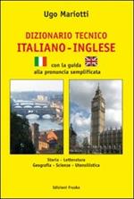 Dizionario tecnico italiano e inglese. Ediz. bilingue
