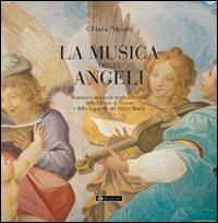 La musica degli angeli. Itinerario musicale negli affreschi delle chiese di Varese e delle cappelle del Sacromonte - Chiara Nicora - copertina