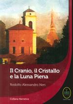 Il cranio, il cristallo e la luna piena