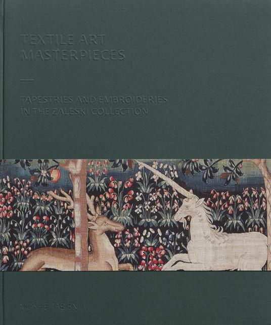 Textile art masterpieces. Tapestries and embroideries in the Zaleski collection. Ediz. illustrata - Nello Forti Grazzini,Chiara Buss,Gianluca Bovenzi - copertina