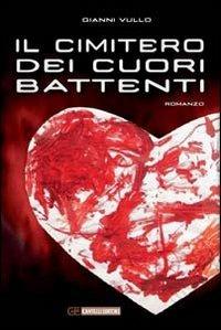 Il cimitero dei cuori battenti - Gianni Vullo - copertina