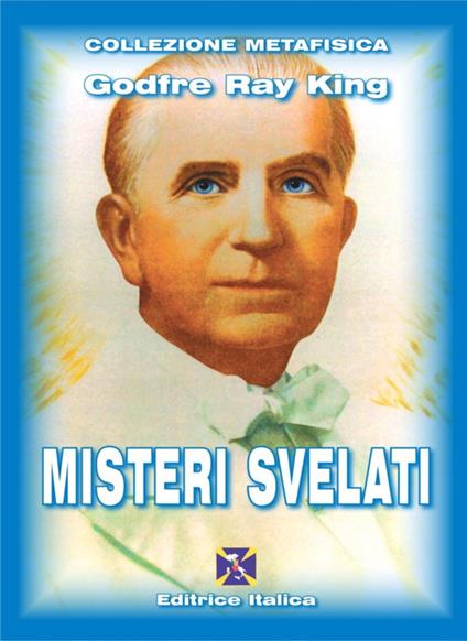 Misteri svelati - Godfre Ray King - copertina