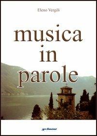 Musica in parole - Eleno Vergili - copertina