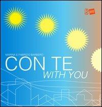 Con te-With you. Ediz. bilingue - Marina Sutelli,Fabrizio Barbero - 2