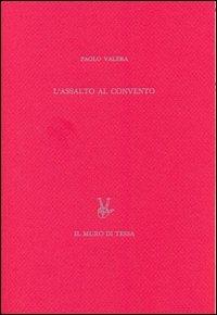 L' assalto al convento (Milano 9 maggio 1898). Ediz. numerata - Paolo Valera - copertina