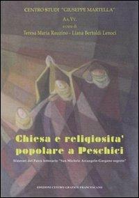 Chiesa e religiosità popolare a Peschici. Itinerari del Parco Letterario San Michele Arcangelo-Gargano segreto - copertina