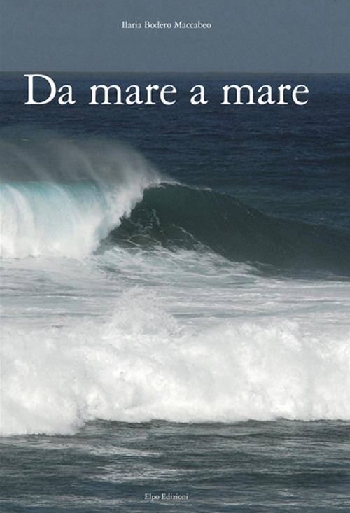 «Da mare a mare» - Ilaria Bodero Maccabeo - copertina