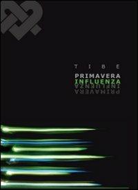 Primavera influenza - Tibe - copertina