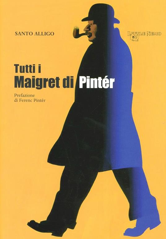 Tutti i Maigret di Pintér - Santo Alligo - copertina