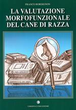 La valutazione morfologica del cane di razza