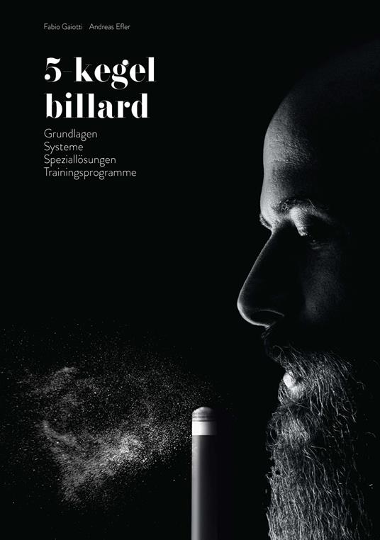 5 Kegel Billard. Ediz. a spirale - Fabio Gaiotti,Andreas Efler - copertina