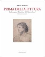 Prima della pittura. La donna con il bambino del «Quarto stato». Sotira e restauro