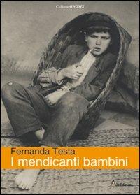 I mendicanti bambini - Fernanda Testa - copertina