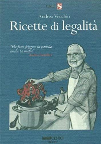 Ricette di legalità - Andrea Vecchio - copertina