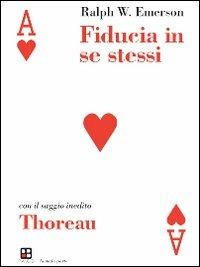 Fiducia in se stessi-Thoreau - Ralph Waldo Emerson - copertina