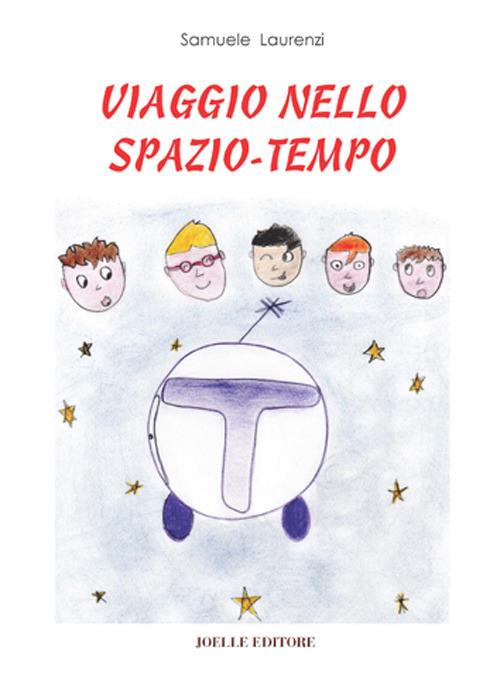 Viaggio nello spazio-tempo - Samuele Laurenzi - copertina