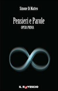 Pensieri e parole. Vol. 1 - Simone Di Matteo - copertina