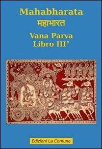 Mahabharata. Vol. 3: Vana parva. - copertina