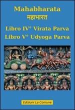 Mahabharata vol. 4-5: Virata parva-Udyoga parva