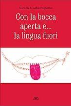 Con la bocca aperta e... la lingua fuori