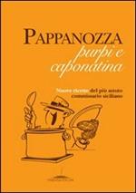 Pappanozza, purpi e caponatina