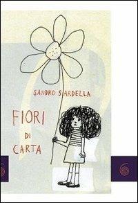 Fiori di carta - Sandro Sardella - copertina