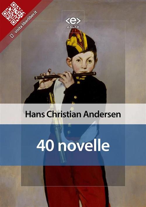 40 novelle - Hans Christian Andersen - ebook