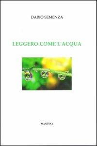 Leggero come l'acqua - Dario Semenza - copertina