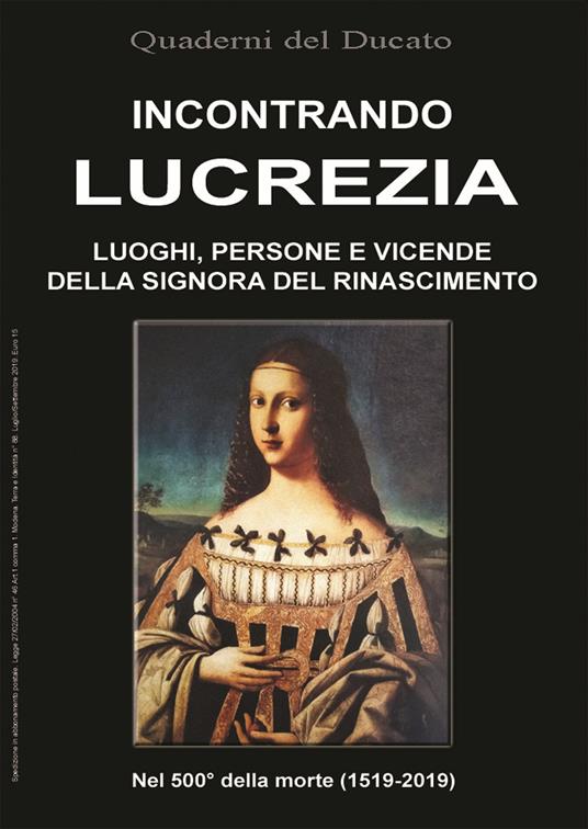 Incontrando Lucrezia. Luoghi, persone e vicende della signora del Rinascimento - copertina