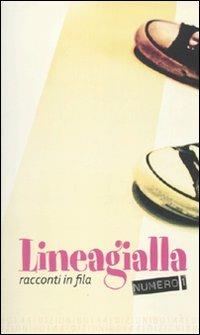 Lineagialla. Racconti in fila. Vol. 1 - copertina