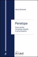 Penelope. Nuovi sentieri tra scienza, filosofia e comunicazione