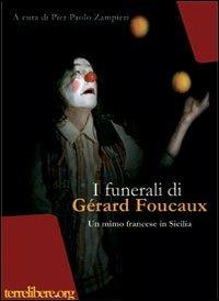 I funerali di Gérard Foucaux. Un mimo francese in Sicilia - copertina