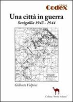 Una città in guerra. Senigallia 1943-1944