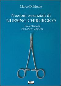 Nozioni essenziali di nursing chirurgico - Marco Di Nuzio - copertina