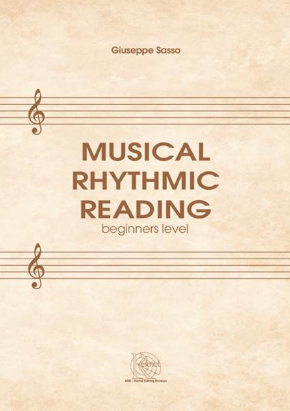 Musical rhythmic reading. Beginners level - Giuseppe Sasso - copertina