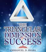 The triangular dimension of success