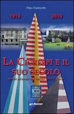 La Cicrespi e il suo secolo. Quelle aziende che hanno fatto il paese. Ediz. multilingue