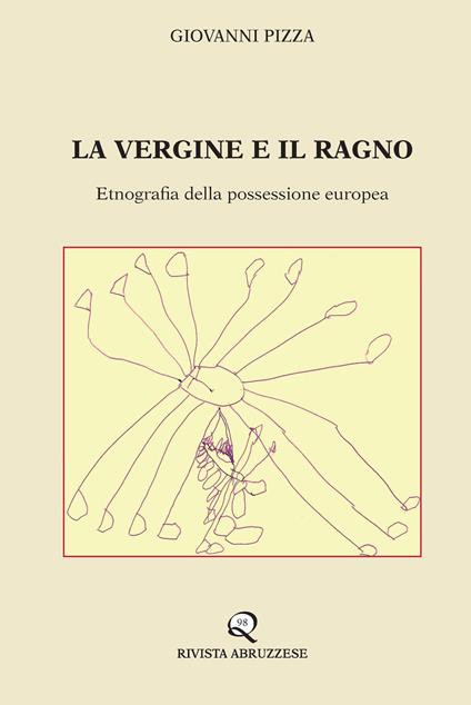 La vergine e il ragno. Etnografia della possessione europea - Giovanni Pizza - copertina