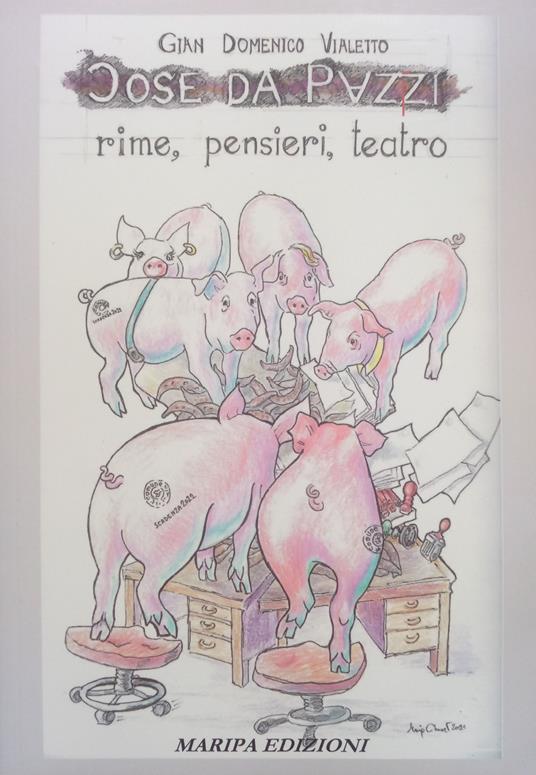 Cose da pazzi. Rime, pensieri, teatro - Giandomenico Vialetto - copertina