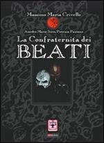 La confraternita dei beati. Racconto storico popolare moderno