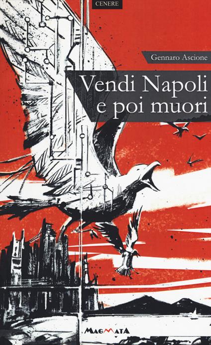 Vendi Napoli e poi muori - Gennaro Ascione - copertina