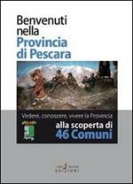 Benvenuti nella provincia di Pescara. Con DVD