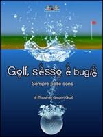 Golf, sesso e bugie