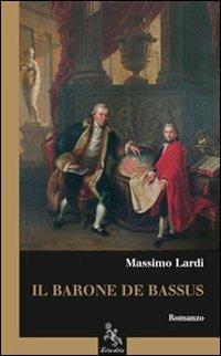 Il barone de Bassus - Massimo Lardi - copertina
